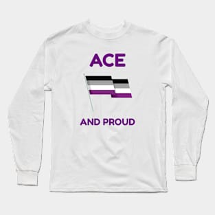 Ace and Proud Long Sleeve T-Shirt